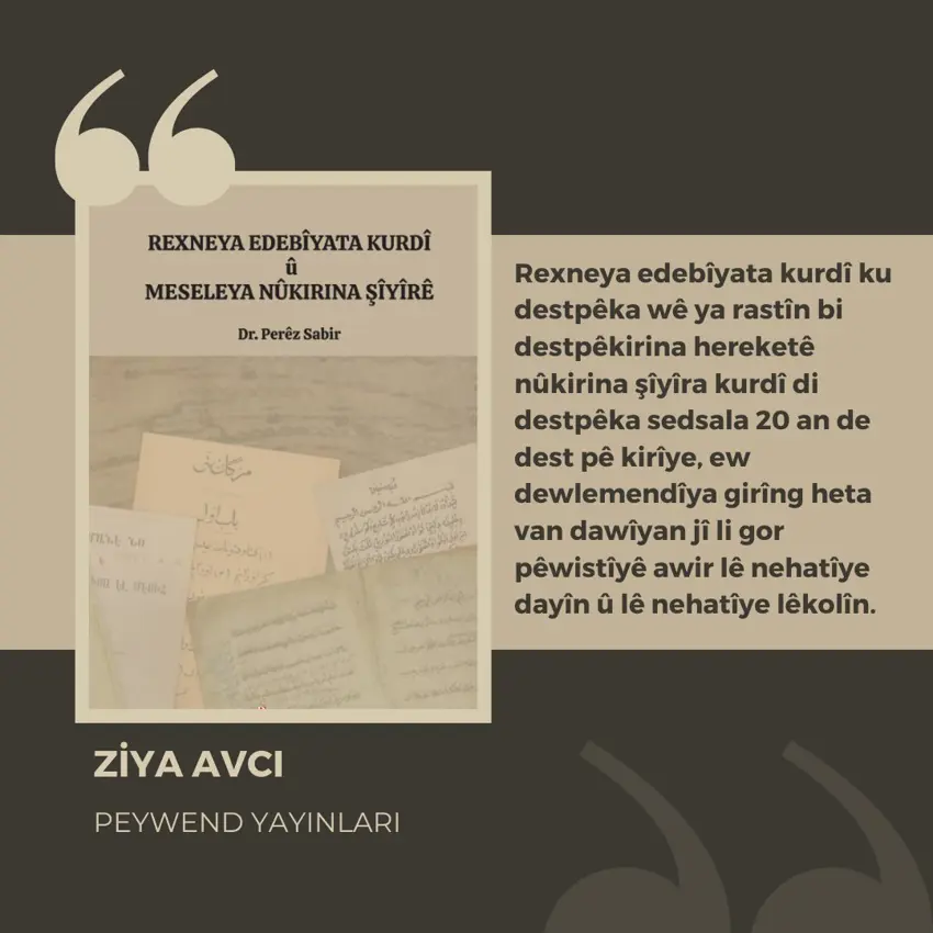 Peywendê, “Rexneya Edebîyata Kurdî û Nûkirina Sîyîrê” wesand
