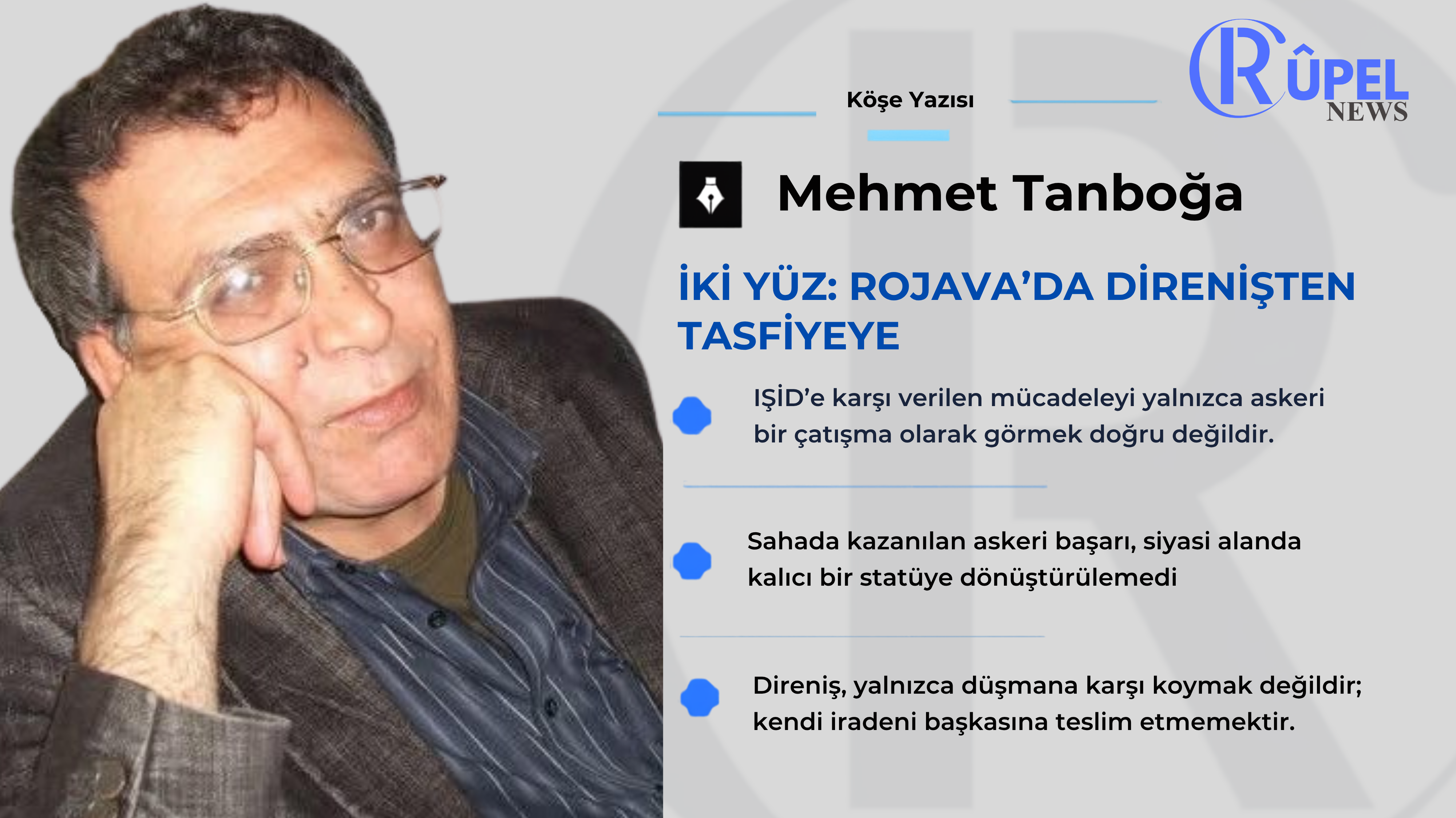 İKİ YÜZ: ROJAVA’DA DİRENİŞTEN TASFİYEYE