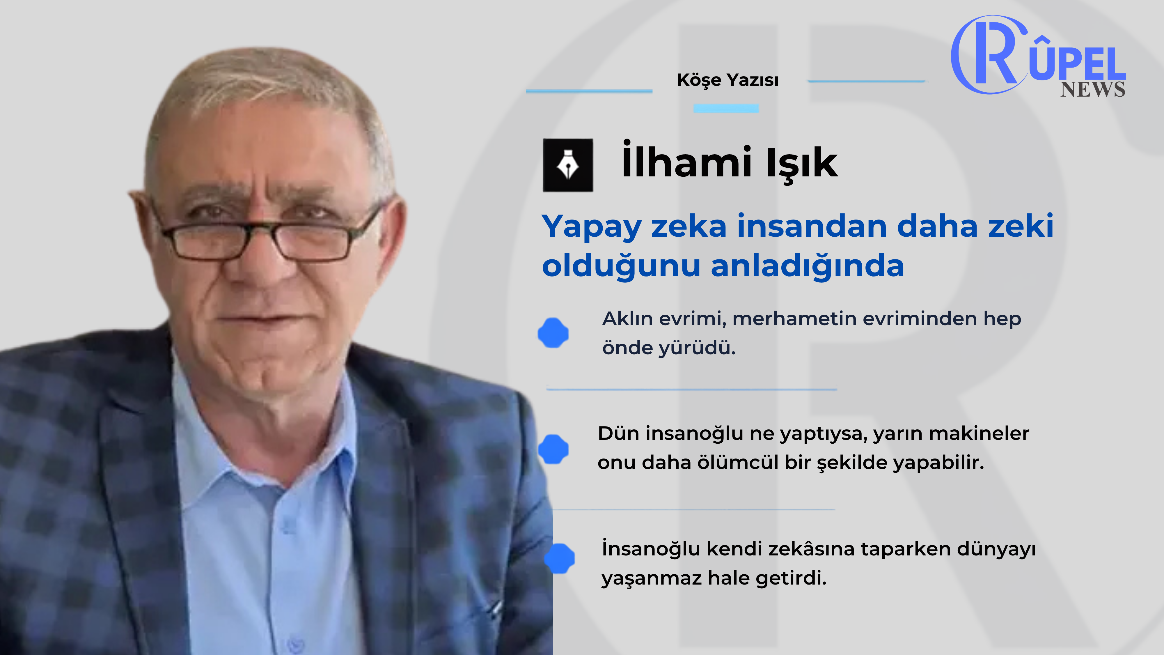 Yapay zeka insandan daha zeki olduğunu anladığında.