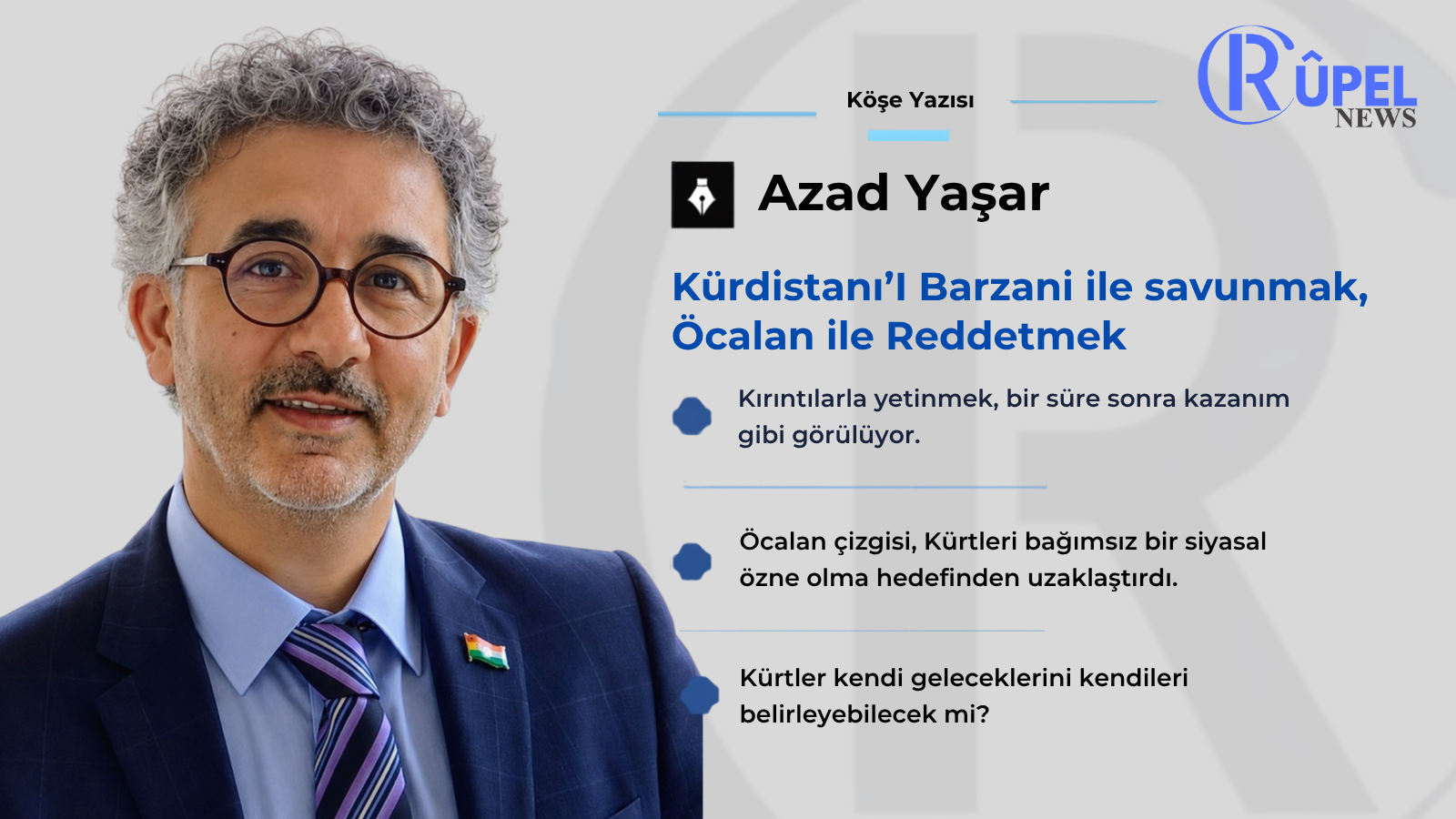 Kürdistanı’I Barzani ile savunmak, Öcalan ile Reddetmek