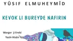 Romaneke nû li wêjeya kurdî zêde bû: Kevok Li Bureyde Nafirin 